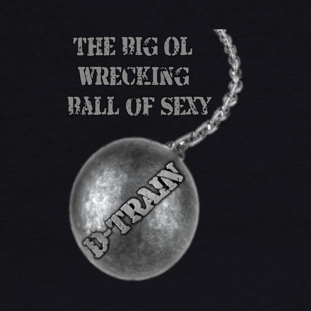 Wrecking Ball D-Train by DTrain79